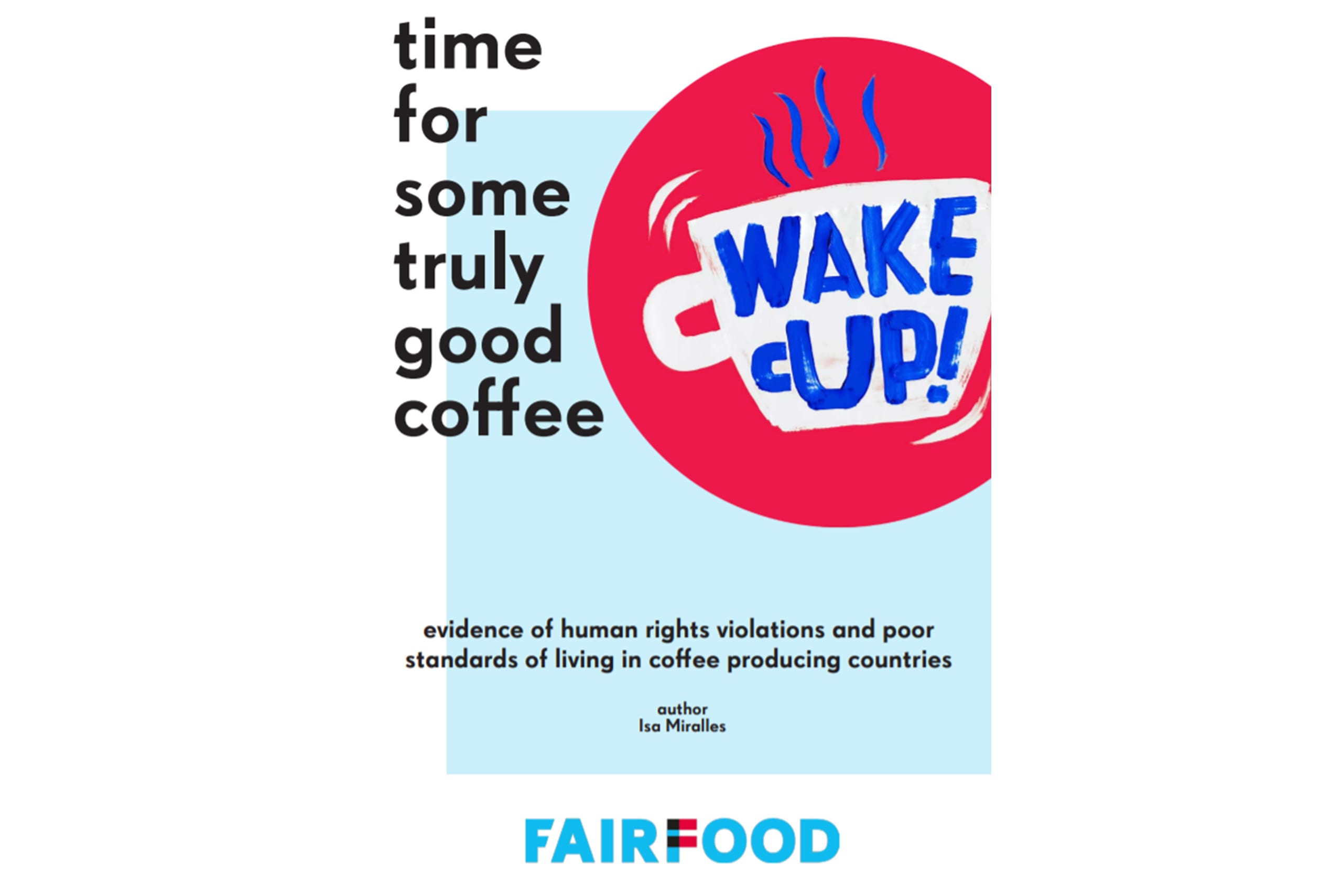 Report Time For Some Truly Good Coffee Human Rights